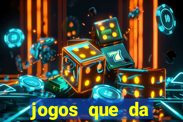 jogos que da dinheiro de verdade pix