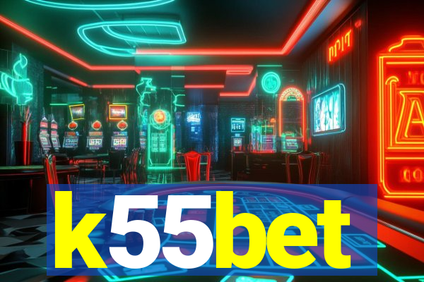 k55bet