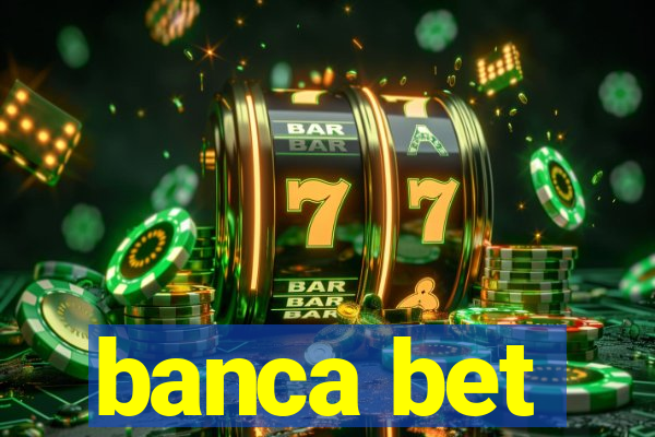 banca bet