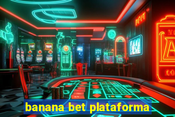 banana bet plataforma