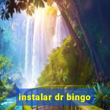 instalar dr bingo