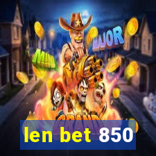 len bet 850