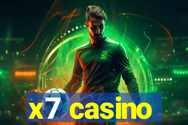 x7 casino