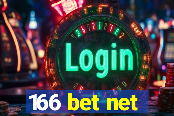 166 bet net