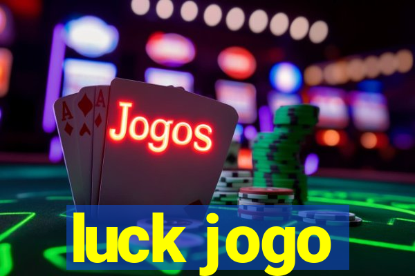 luck jogo