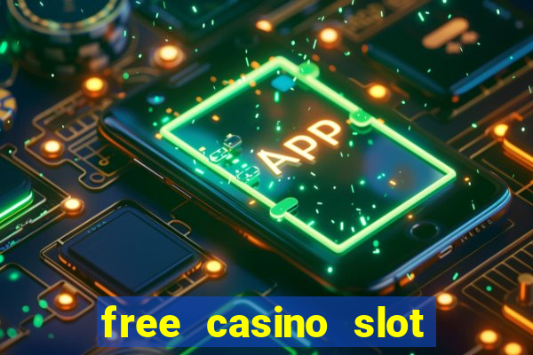 free casino slot machine games