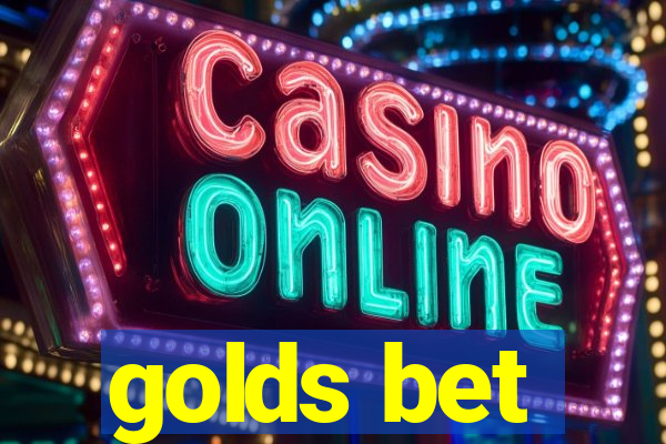 golds bet