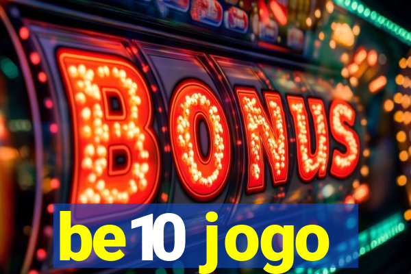 be10 jogo