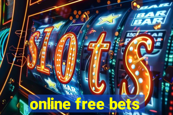 online free bets