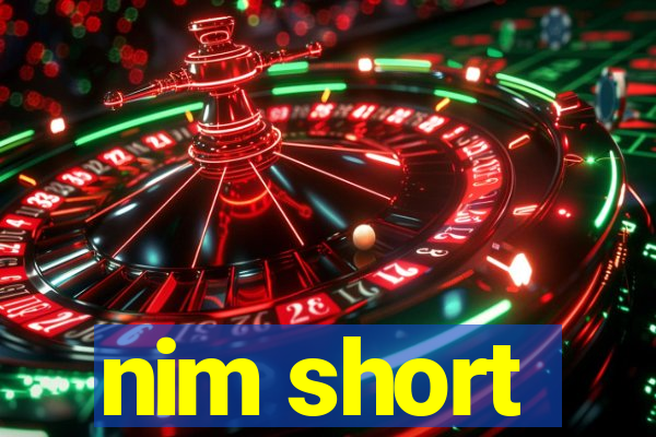 nim short