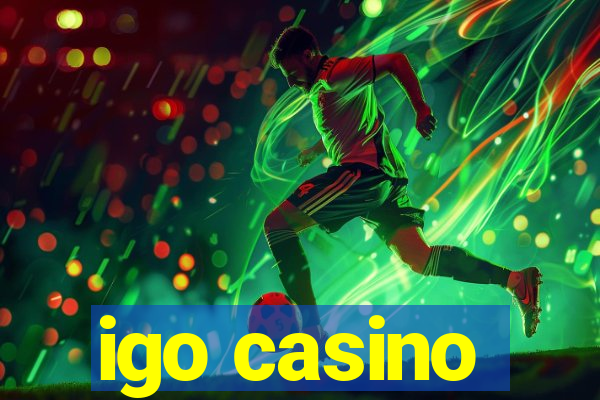 igo casino