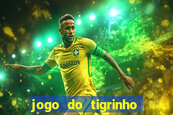 jogo do tigrinho ta pagando