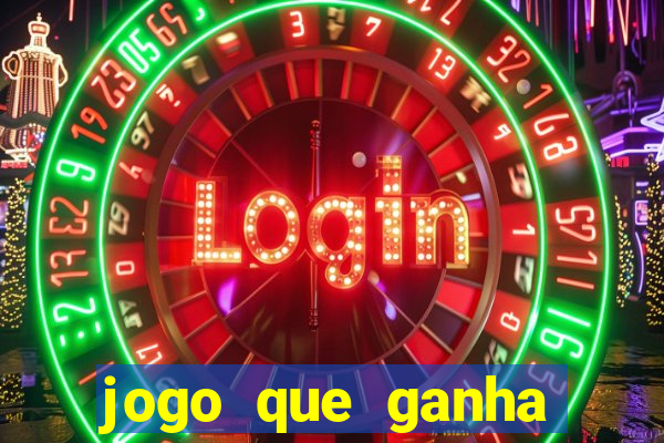 jogo que ganha dinheiro de verdade de gra?a