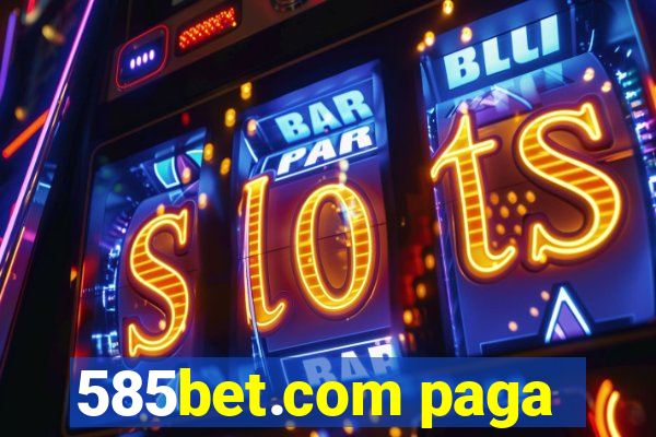 585bet.com paga