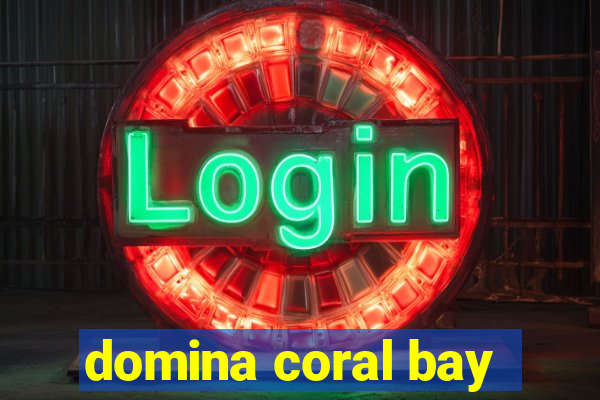 domina coral bay