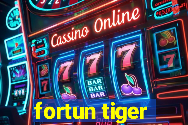 fortun tiger