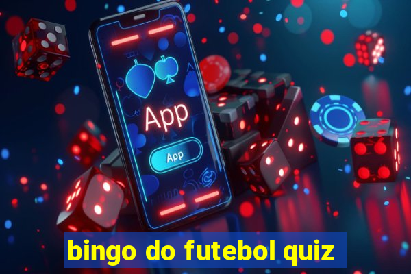 bingo do futebol quiz