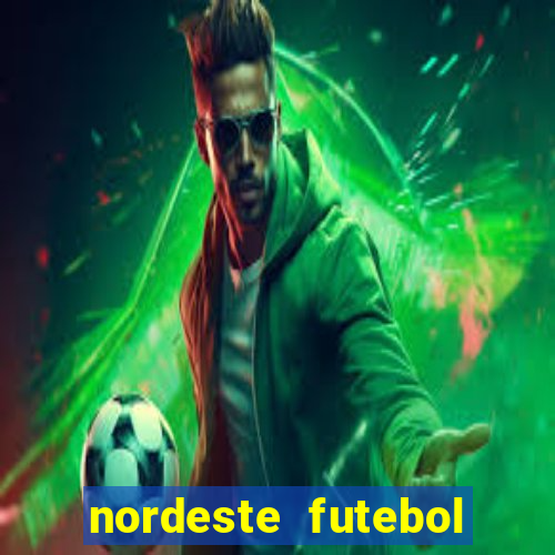 nordeste futebol net vip