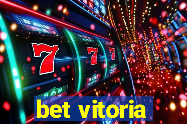 bet vitoria