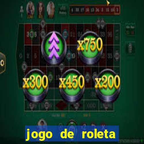 jogo de roleta online grátis