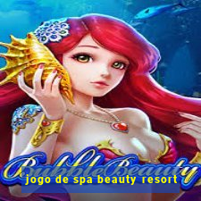 jogo de spa beauty resort