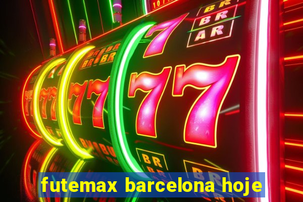 futemax barcelona hoje