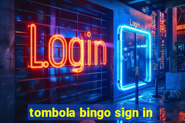 tombola bingo sign in