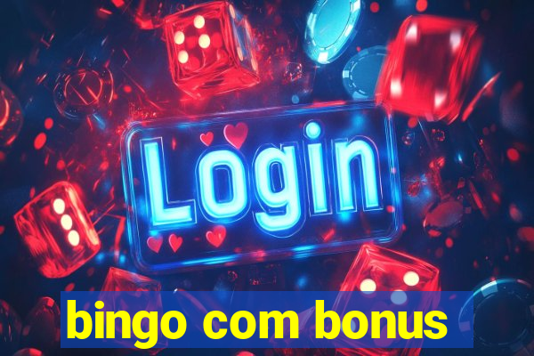 bingo com bonus