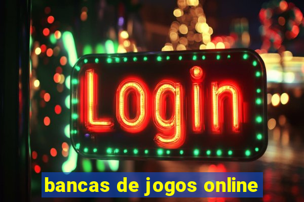 bancas de jogos online