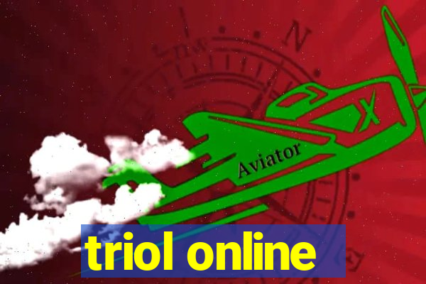 triol online