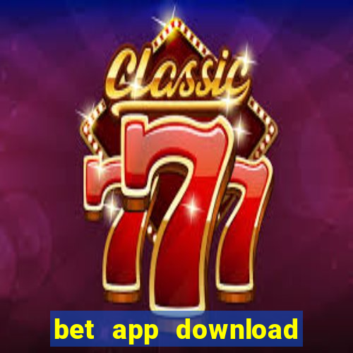 bet app download for android