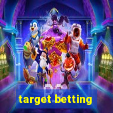 target betting