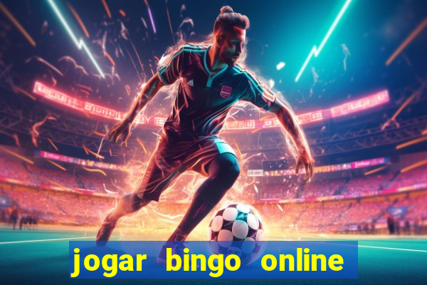 jogar bingo online a dinheiro