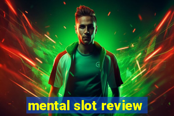 mental slot review