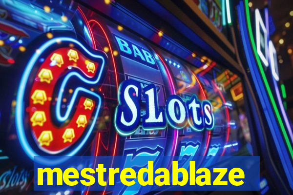 mestredablaze