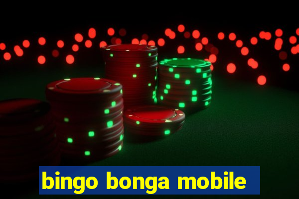 bingo bonga mobile