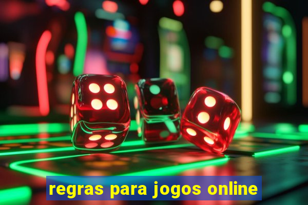 regras para jogos online