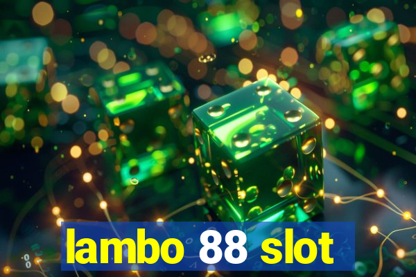 lambo 88 slot