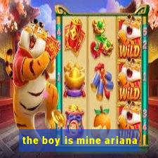 the boy is mine ariana