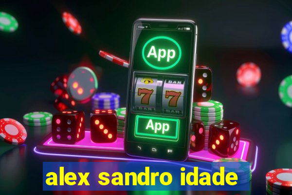 alex sandro idade