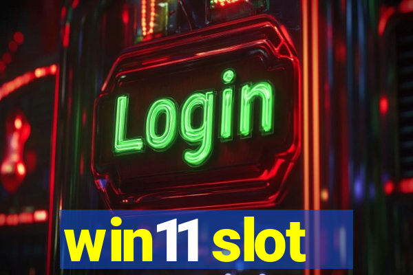 win11 slot