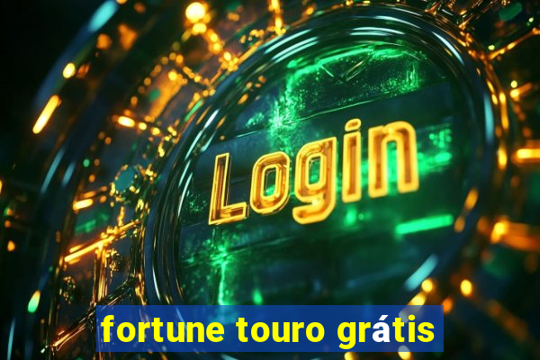 fortune touro grátis