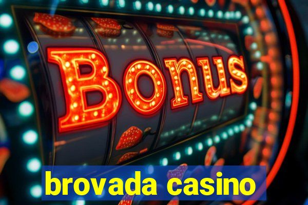 brovada casino