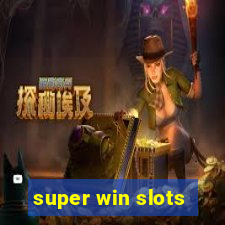 super win slots