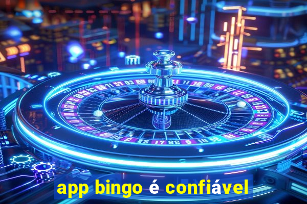 app bingo é confiável