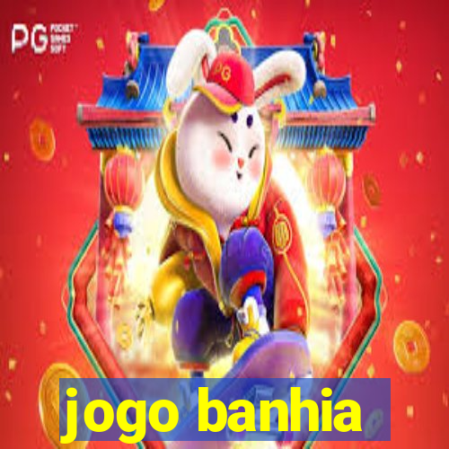 jogo banhia