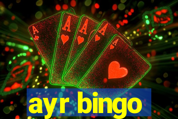 ayr bingo