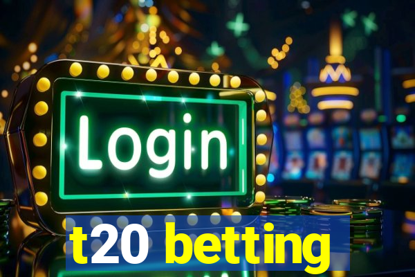 t20 betting