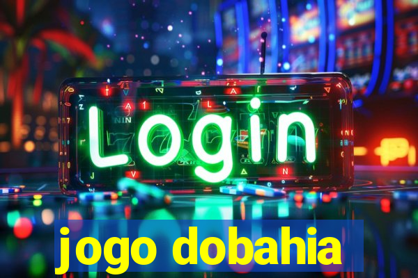 jogo dobahia