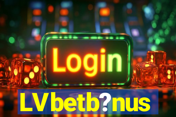 LVbetb?nus